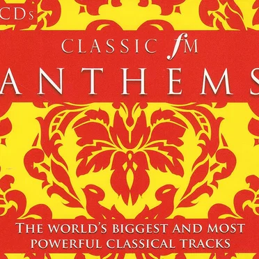 Classic FM: Anthems 2008 by Various Artists - album cover