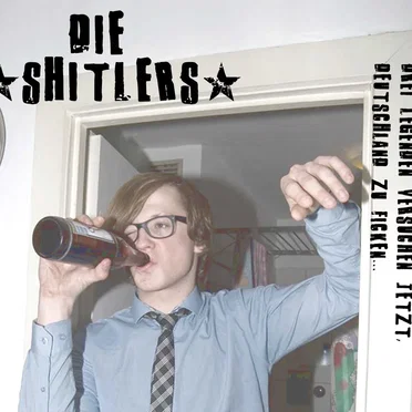 Die Shitlers