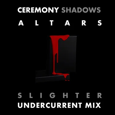 Altars Undercurrent Mix (Slighter remix)