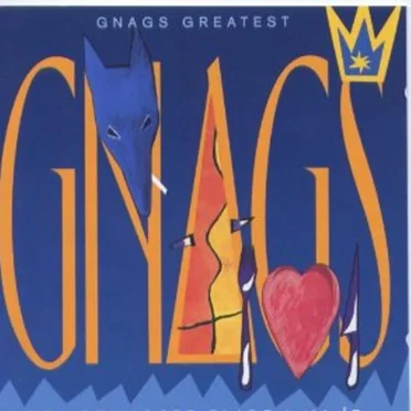 Gnags Greatest
