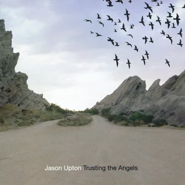 Trusting The Angels by Jason Upton - album cover