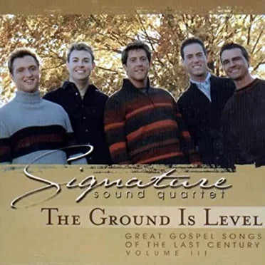 The Ground is Level by Ernie Haase & Signature Sound - album cover