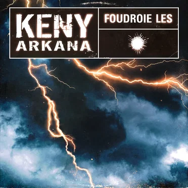 Foudroie les by Keny Arkana - album cover