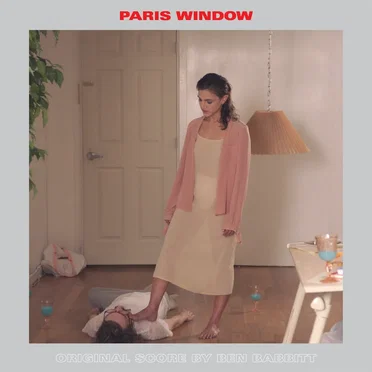Paris Window Original Score by Ben Babbitt - album cover
