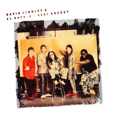 Very Greasy by David Lindley & El Rayo-X - album cover