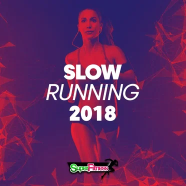 Slow Running 2018: 15 Best Songs & Workout Session 122 Bpm by Various Artists - album cover