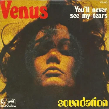 Venus / You’ll Never See My Tears by Soundation - album cover