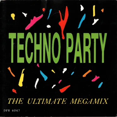 Techno Party - The Ultimate Megamix by Various Artists - album cover