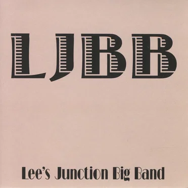 LJBB by Lee’s Junction Big Band - album cover