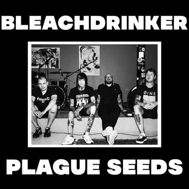 Plague Seeds by Bleachdrinker - album cover