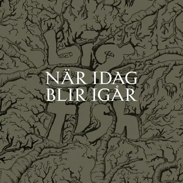 När idag blir igår