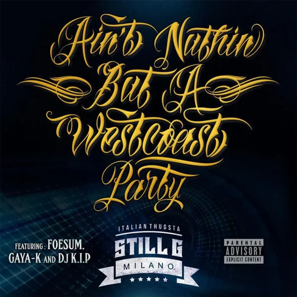 Ain't Nuthin' but a Westcoast Party