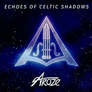 Echoes of Celtics Shadows by Aroze - album cover