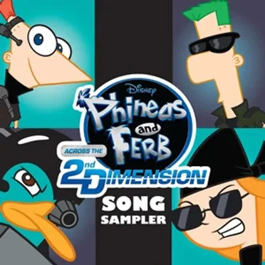 Phineas and Ferb: Across the 2nd Dimension Song Sampler by Various Artists - album cover