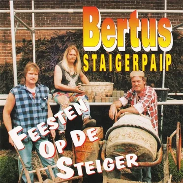 Feesten op de steiger by Bertus Staigerpaip - album cover