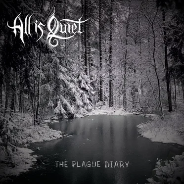 The Plague Diary by All Is Quiet - album cover