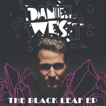 The Black Leaf EP by Daniel West - album cover