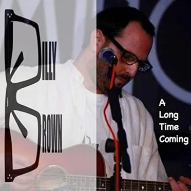 A Long Time Coming by Billy Brown - album cover