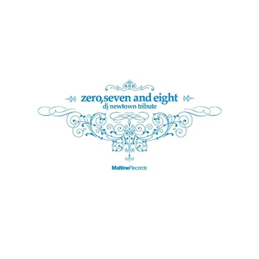 dj newtown TRIBUTE "zero, seven and eight" by Various Artists - album cover
