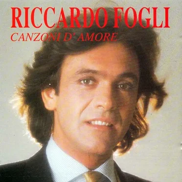 Canzoni d'amore by Riccardo Fogli - album cover