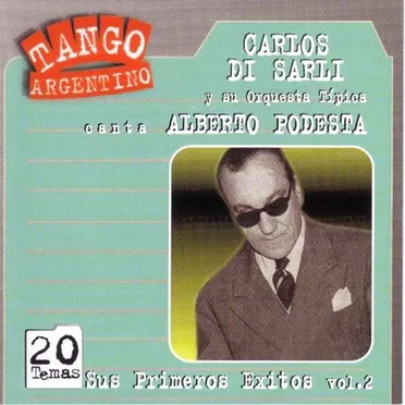 Tango argentino: Sus primeros éxitos, vol. 2