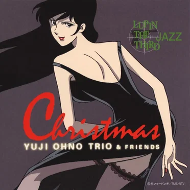 LUPIN THE THIRD 「JAZZ」 “Christmas”