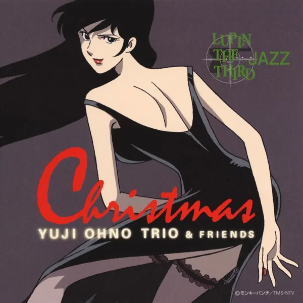 LUPIN THE THIRD 「JAZZ」 “Christmas”