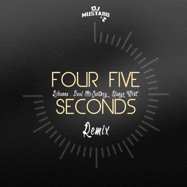 Four Five Seconds (DJ Mustard remix)