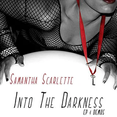 Into The Darkness: EP & Demos