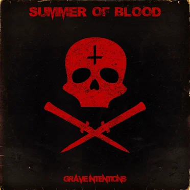 Grave Intentions by Summer of Blood - album cover