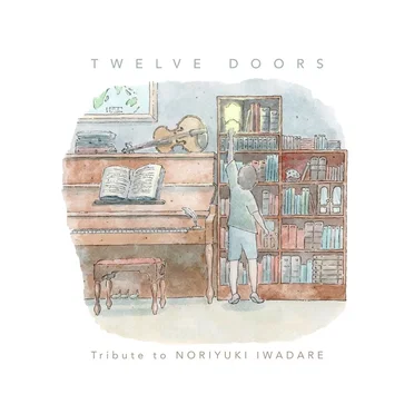 Twelve Doors: Tribute To Noriyuki Iwadare