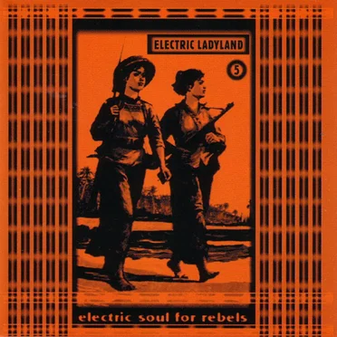 Electric Ladyland 5: Electric Soul for Rebels by Various Artists - album cover