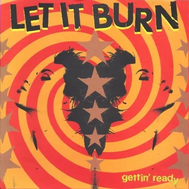 Gettin' Ready / ...Yeah by Let It Burn - album cover