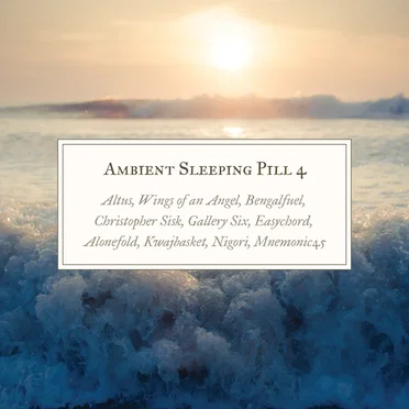 Ambient Sleeping Pill 4 by Various Artists - album cover