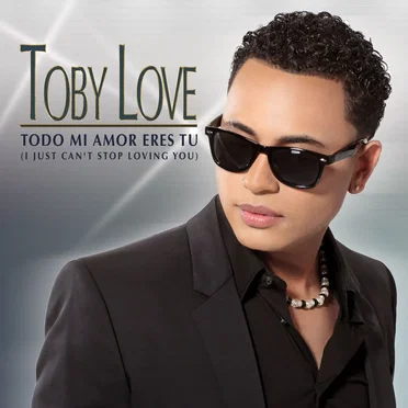 Todo mi amor eres tú (I Just Can't Stop Loving You)