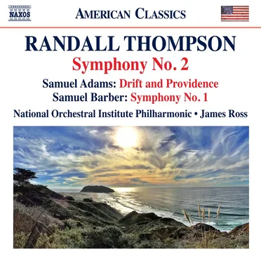 Thompson: Symphony no. 2 / Adams: Drift and Providence / Barber: Symphony no. 1