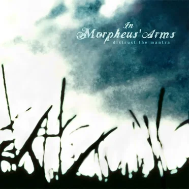 Distrust the Mantra by In Morpheus' Arms - album cover