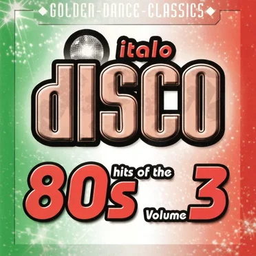 Italo Disco Hits of the 80s, Volume 3 by Various Artists - album cover