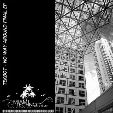 No Way Around Final EP by TeKBoT - album cover
