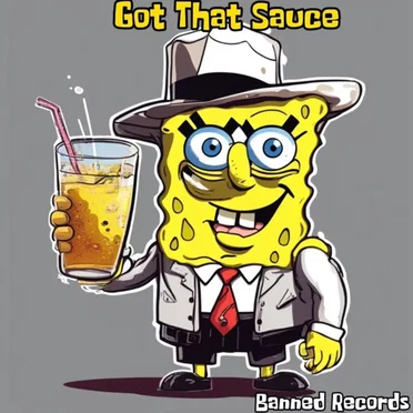 Got That Sauce