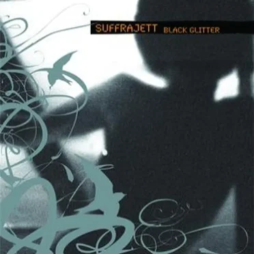 Black Glitter by Suffrajett - album cover