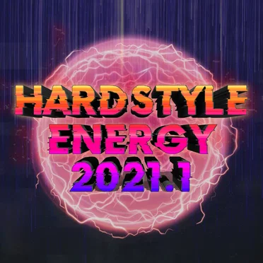 Hardstyle Energy 2021.1 by Various Artists - album cover