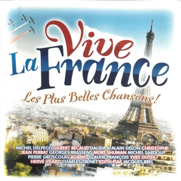 Vive la France : Les plus belles chansons ! by Various Artists - album cover