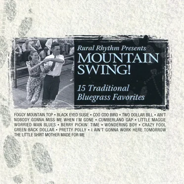 Mountain Swing! 15 Traditional Bluegrass Favorites by Various Artists - album cover