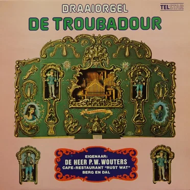 De Troubadour by Draaiorgel De Troubadour - album cover