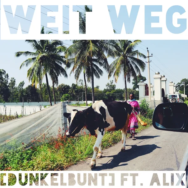 Weit Weg (Exodus edit)