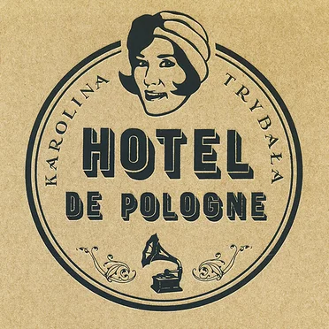 Hotel de Pologne by Karolina Trybała - album cover