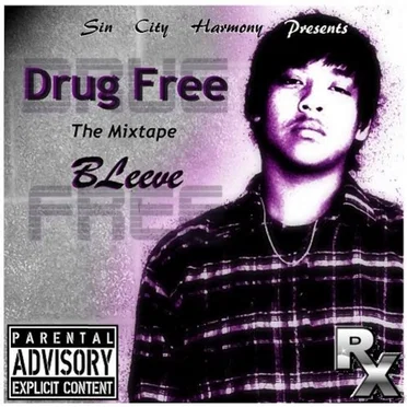 Drug Free: The Mixtape by BLeeve - album cover