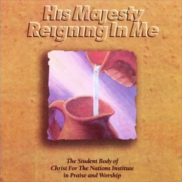 His Majesty Reigning In Me