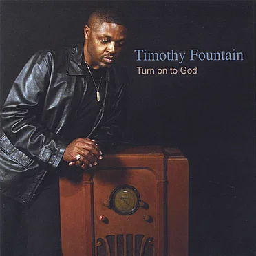 Turn On to God by Timothy Fountain - album cover